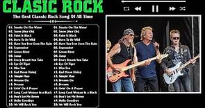 Classic Rock Songs Of All Time - Classic Rock Greatest Hits Full Album