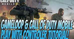 How To Use A Controller In Gameloop and Call Of Duty Mobile Tutorial | Gameloop Key Mapping