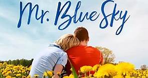 Mr. Blue Sky (2007) | Trailer | Chaney Kley | Richard Karn | Mary Kate Schellhardt | Sarah Gurfield