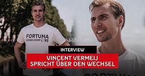 INTERVIEW | Vincent Vermeij spricht über seinen Wechsel | Fortuna Düsseldorf