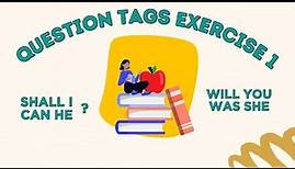 Question Tags Exercises 1