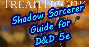 Shadow Sorcerer Guide D&D 5e
