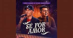 Se For Amor