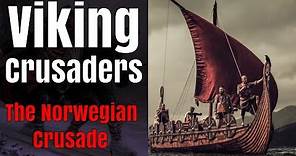 King Sigurd's Viking Crusade - The Norwegian Crusade, 1110