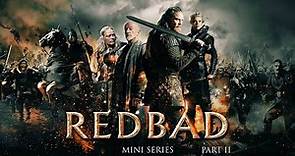 The Legend of Redbad (2019) | Mini Series | Part 2 | Gijs Naber | Jonathan Banks | Søren Malling