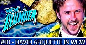 WCW Blunder - David Arquette in WCW (Episode 10)
