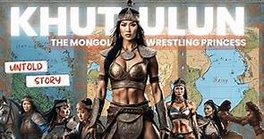 The Untold Story of Princess Khutulun: The Fierce Warrior of the Mongol Empire