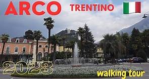 ARCO - TRENTINO - ITALY 🇮🇹 - WALKING TOUR