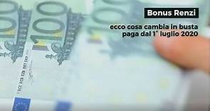 Bonus Renzi addio: ecco cosa cambia in busta paga dal 1° luglio 2020