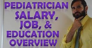 Pediatrician Salary Income | Job Duties & Education Requirements for Pediatric Doctors