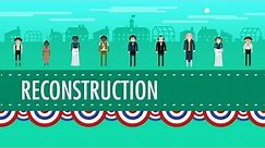 Reconstruction and 1876: Crash Course US History #22