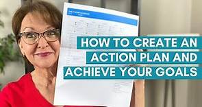 How to Create an Action Plan and Achieve Your Goals