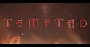 'Tempted' - Trailer