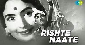 Rishte Naate - Hindi (1965) | Full Hindi Movie | Raaj Kumar, Jamuna, Nutan