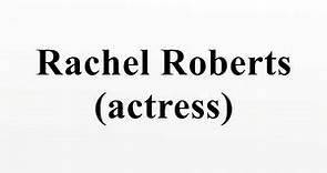 Rachel Roberts (actress)