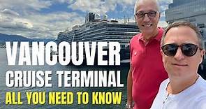 Vancouver Cruise Terminal: Everything You Need To Know Before Taking A Cruise From Vancouver