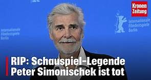 Schauspiel-Legende Peter Simonischek tot | krone.tv NEWS