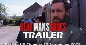 DEAD MAN'S SHOES Official Trailer (2004) Paddy Considine