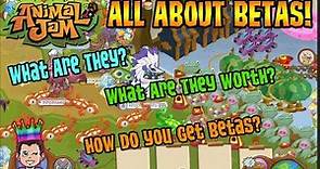 Animal Jam - ALL ABOUT BETAS! Which Are Real? How Do You Get & What They Worth? AJ Kingofshopkins