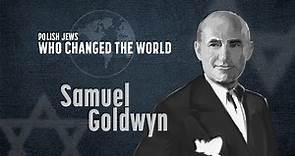 Polish Jews Who Changed The World. History of Samuel Goldwyn