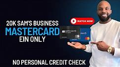 How to get approved for $20,000 Sam's Club business mastercard EIN ONLY| NO PERSONAL CREDIT CHECK