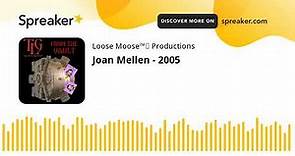 Joan Mellen - 2005
