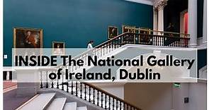 Inside The National Gallery of Ireland, Dublin