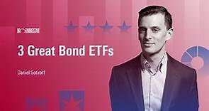 3 Great Bond ETFs