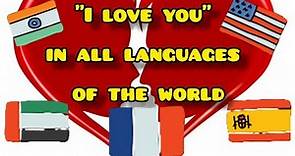 "I love you" in all languages ​​of the world