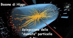 Bosone di Higgs: Spiegazione semplice della "dannata" particella di Dio! W/Kuiper