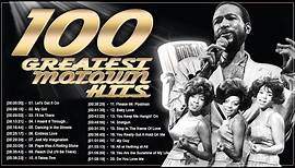 The 100 Greatest Motown Songs - Motown Greatest Hits Collection - Best Motown Songs Of All Time