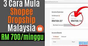 3 Cara Mula Dropship Di Shopee malaysia ,Buat RM 700 Seminggu!