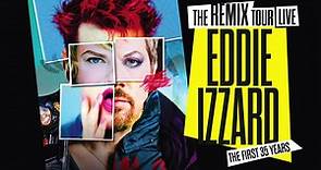 Eddie Izzard - REMIX Tour