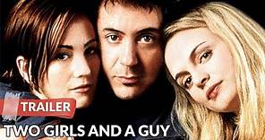 Two Girls and a Guy 1997 Trailer | Robert Downey Jr. | Heather Graham