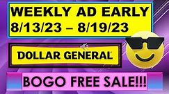 DOLLAR GENERAL EARLY WEEKLY AD 8/13/23 - 8/19/23