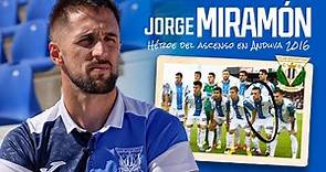 🎥 Jorge Miramón, héroe del ascenso en Anduva 2016 | C.D. Leganés