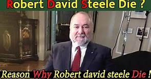 How Did Robert David Steele Die? Former CIA officer Robert David Steele Cause of Death At 69
