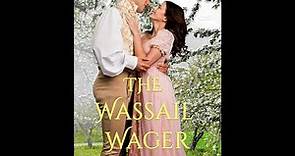The Wassail Wager- A Sweet Regency Christmas Romance Novella