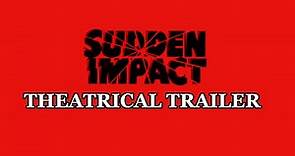 SUDDEN IMPACT THEATRICAL TRAILER