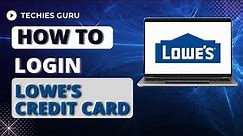 How to Login into Lowe's Credit Card | Lowe's Credit Card Login