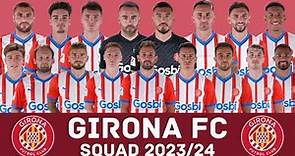 GIRONA FC Squad Season 2023/24 | Girona FC | FootWorld