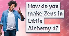 How do you make Zeus in Little Alchemy 1?