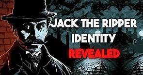 True Identity of Jack the Ripper Uncovered