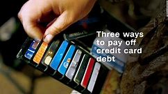 Three simple ways to pay off credit card debt