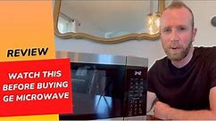 Watch This Before Buying the GE Microwave Oven