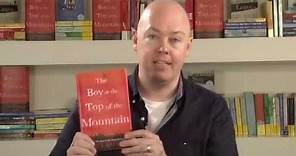 John Boyne introduces The Boy at the Top of the Mountain