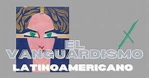 Vanguardismo Latinoamericano: Características, autores y obras