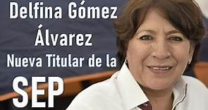 Biografía de Delfina Gómez Álvarez | Pedagogía MX