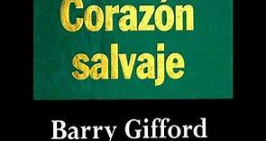 Corazon salvaje - Barry Gifford