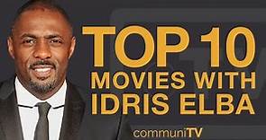 Top 10 Idris Elba Movies